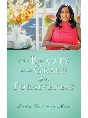 The Beauty and Grace In Forgiveness - Boganto