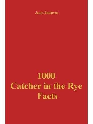1000 Catcher in the Rye Facts - Boganto
