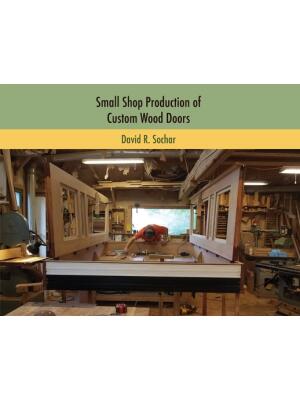 Small Shop Production of Custom Wood Doors - Boganto