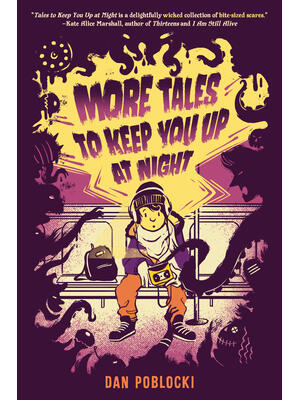 More Tales to Keep You Up at Night