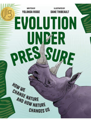 Evolution Under Pressure: How We Change Nature and How Nature Changes Us - Boganto