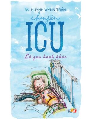 Chuyện ICU - Lá gan hạnh phúc - Boganto
