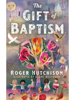 The Gift of Baptism - Boganto