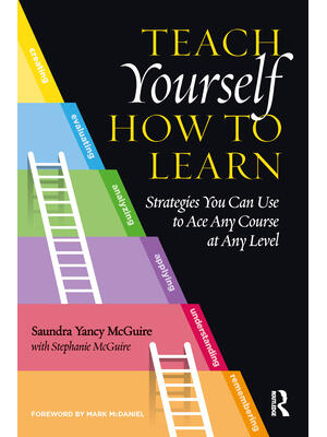 Teach Yourself How to Learn: Strategies You Can Use to Ace Any Course at Any Level - Boganto