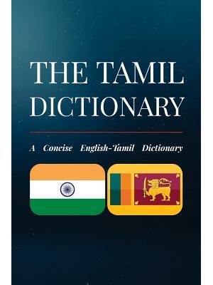 The Tamil Dictionary: A Concise English-Tamil Dictionary - Boganto