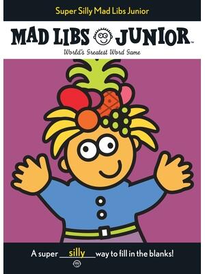 Super Silly Mad Libs Junior - Boganto