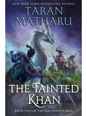 The Tainted Khan : The Soulbound Saga, Book 2 - Boganto