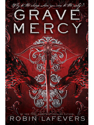 Grave Mercy: His Fair Assassin, Book I - Boganto