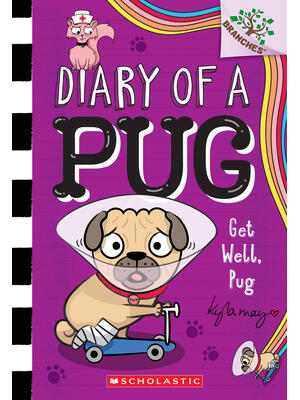Get Well, Pug: A Branches Book (Diary of a Pug #12) - Boganto