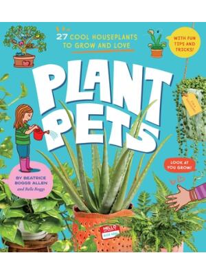 Plant Pets : 27 Cool Houseplants to Grow and Love - Boganto