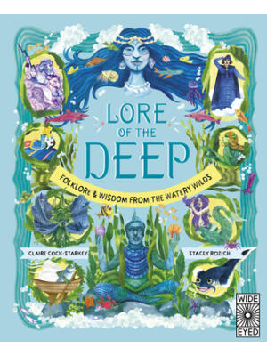 Lore of the Deep : Folklore & Wisdom from the Watery Wilds - Boganto