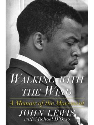 Walking with the Wind: A Memoir of the Movement - Boganto