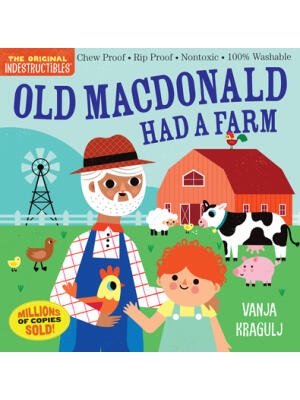 Indestructibles: Old MacDonald Had a Farm: Chew Proof - Rip Proof - Nontoxic - 100% Washable (Book for Babies, Newborn Books, Safe to Chew) - Boganto
