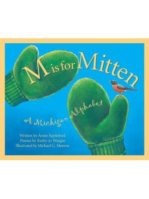 M Is for Mitten: A Michigan Alphabet - Boganto