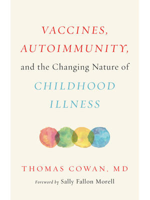 Vaccines, Autoimmunity, and the Changing Nature of Childhood Illness - Boganto
