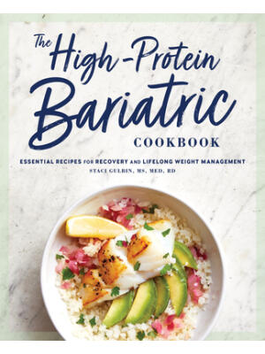 The High-Protein Bariatric Cookbook: Essential Recipes for Recovery and Lifelong Weight Management - Boganto