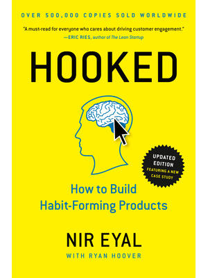 Hooked: How to Build Habit-Forming Products - Boganto