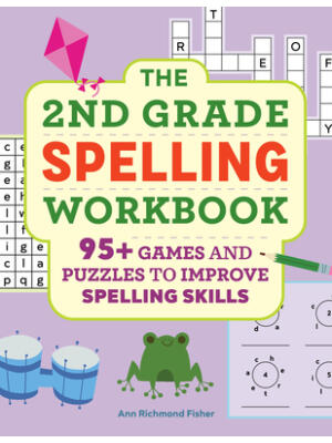 The 2nd Grade Spelling Workbook: 95+ Games and Puzzles to Improve Spelling Skills - Boganto