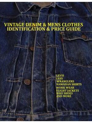 Vintage Denim & mens clothes identification and price guide : Levis, Lee, Wranglers, Hawaiian shirts, Work wear, Flight jackets, Nike shoes, and More - Boganto