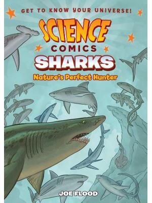 Science Comics: Sharks: Nature's Perfect Hunter - Boganto
