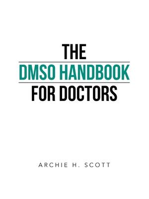 The Dmso Handbook for Doctors - Boganto