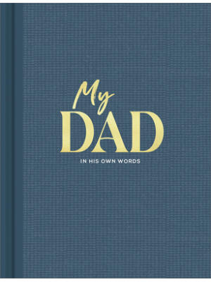 My Dad: An Interview Journal to Capture Reflections in His Own Words - Boganto
