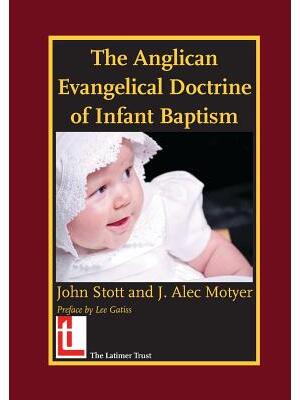 The Anglican Evangelical Doctrine of Infant Baptism - Boganto