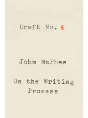 Draft No. 4: On the Writing Process - Boganto