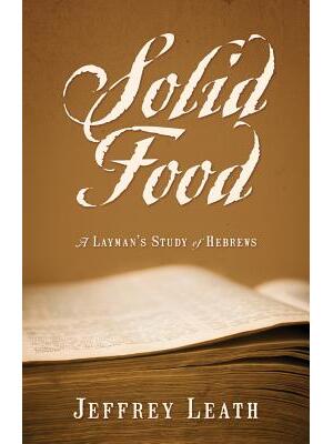 Solid Food : A Layman's Study of Hebrews - Boganto