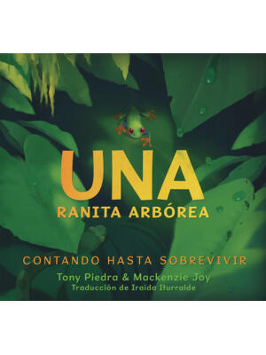 Una Ranita Arbórea: Contando Hasta Sobrevivir - Boganto