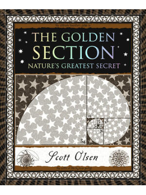 The Golden Section : Nature's Greatest Secret - Boganto