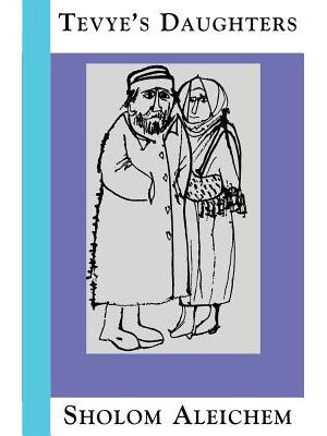 Tevye's Daughters: Collected Stories of Sholom Aleichem - Boganto