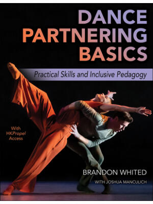 Dance Partnering Basics : Practical Skills and Inclusive Pedagogy - Boganto