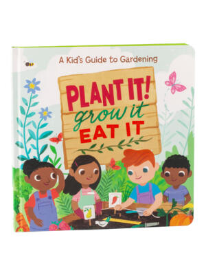 Plant It! Grow It, Eat It - Boganto