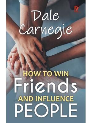 How to win friends and influence people : Dale carnegie - Boganto
