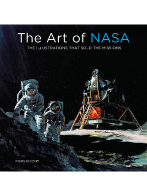 The Art of NASA: The Illustrations That Sold the Missions - Boganto