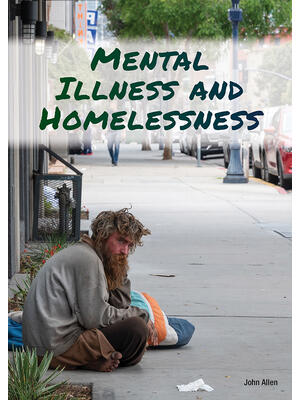Mental Illness and Homelessness - Boganto
