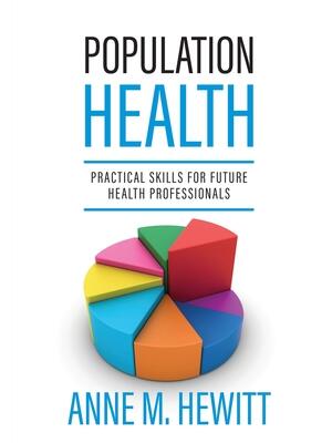 Population Health : Practical Skills for Future Health Professionals - Boganto