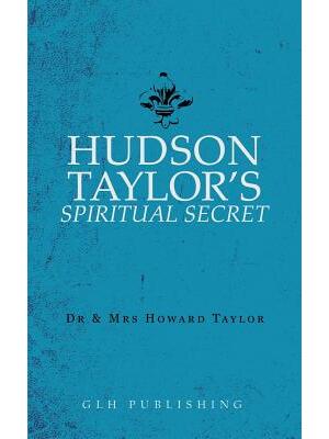 Hudson Taylor's Spiritual Secret - Boganto