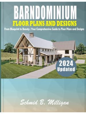 Barndominium Floor Plans and Designs : From Blueprint to Beauty: Your Comprehensive Guide to Floor Plans and Designs - Boganto