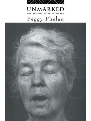 Unmarked : The Politics of Performance - Boganto