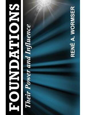Foundations: Their Power and Influence - Boganto