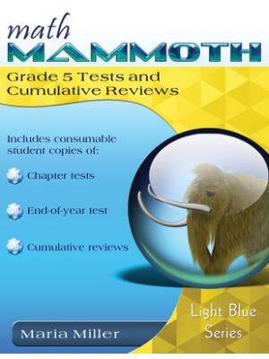 Math Mammoth Grade 5 Tests and Cumulative Reviews - Boganto
