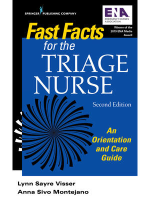 Fast Facts for the Triage Nurse, Second Edition: An Orientation and Care Guide - Boganto