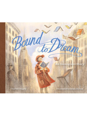 Bound to Dream : An Immigrant Story - Boganto