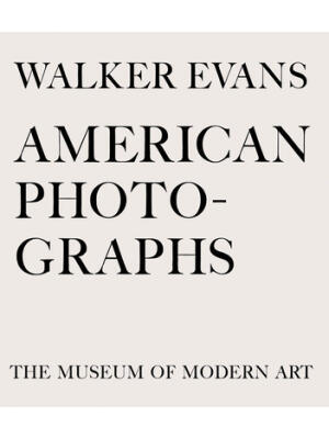 Walker Evans: American Photographs - Boganto