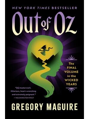 Out of Oz : The Final Volume in the Wicked Years - Boganto