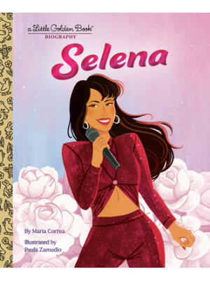 Selena: A Little Golden Book Biography - Boganto