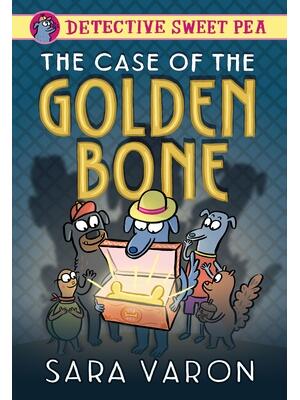 Detective Sweet Pea: The Case of the Golden Bone - Boganto