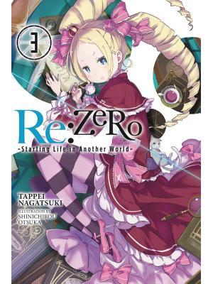 RE: Zero, Volume 3: Starting Life in Another World - Boganto